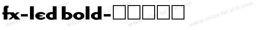 fx-led bold字体转换